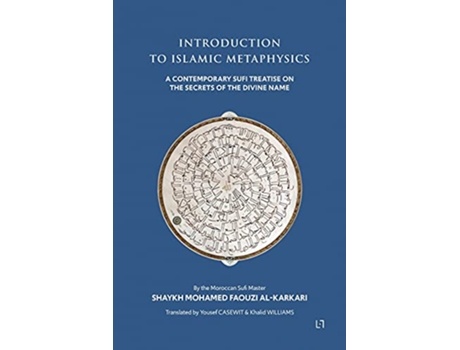 Livro Introduction to Islamic Metaphysics de Mohamed Faouzi Al Kakari (Inglês)