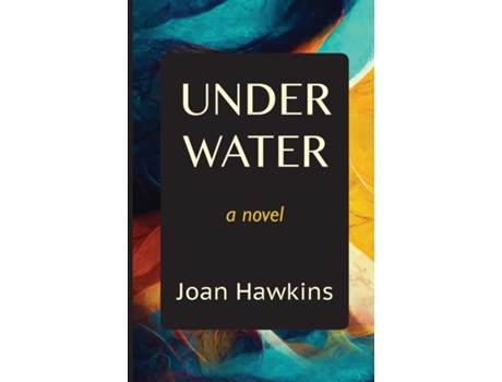 Livro Underwater De Joan Hawkins (inglês)