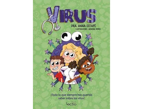 Livro Virus : !Todo Lo Que Siempre Has Querido Saber Sobre Los Virus! de Anna Estapé (Espanhol)