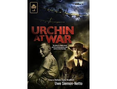 Livro Urchin at War The Tale of a Leipzig Rascal and his Lutheran Granny under Bombs in Nazi Germany de Uwe Netto (Inglês)