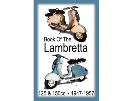 Livro Book Of The Lambretta - All 125cc Amp 150cc Models 1947-1957 De Clymer E Floyd (inglês)