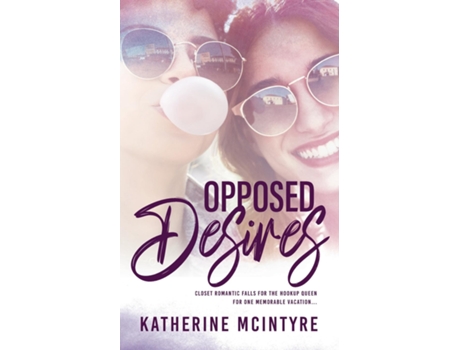 Livro Opposed Desires De Katherine Mcintyre (inglês)