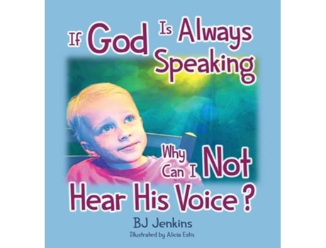 Livro If God Is Always Speaking Why Can I Not Hear His Voice? De Bj Jenkins (inglês)