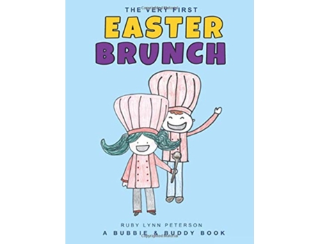 Livro The Very First Easter Brunch A Bubbie Buddy Book de Ruby Lynn Peterson (Inglês)
