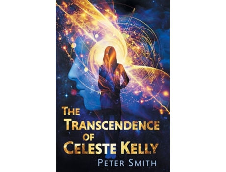 Livro The Transcendence of Celeste Kelly de Peter Smith (Inglês)