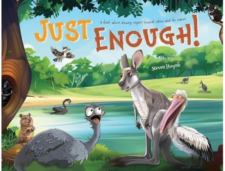 Livro Just Enough! A Book Showing Respect Towards Others And The Nature de Steven Huynh (Inglês)