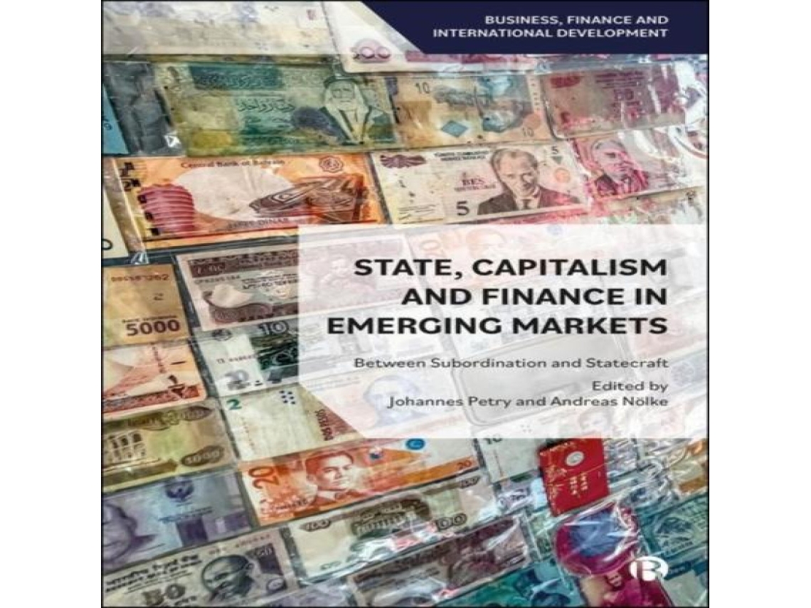 Livro State Capitalism and Finance in Emerging Markets de Bristol University Press (Inglês)