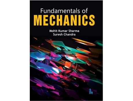 Livro Fundamentals of Mechanics de author & Suresh Chandra (author Mohit Kumar Sharma (Inglês)