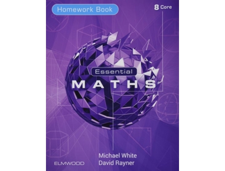 Livro Essential Maths 8 Core Homework de Michael White e David Rayner (Inglês)