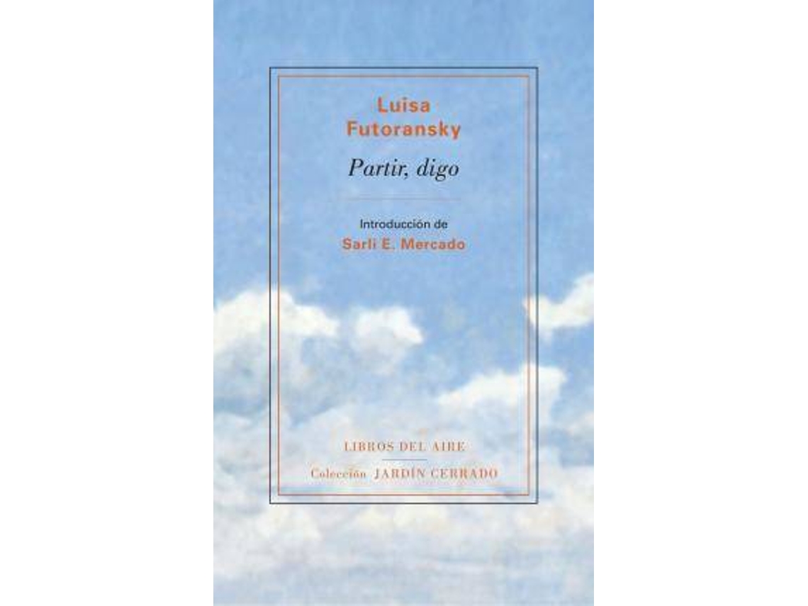 Livro Partir, Digo de Luisa Futoransky (Espanhol)