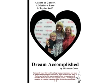 Livro Dream Accomplished A Story of Cancer A Mothers Love Taylor Swift de Elizabeth Gross (Inglês)
