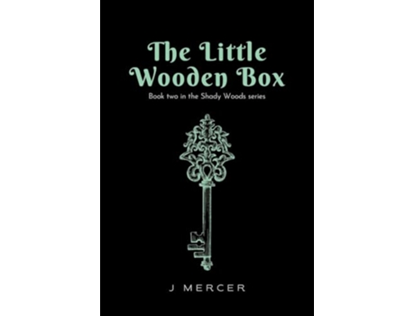 Livro The Little Wooden Box Book 2 of the Shady Woods series de J Mercer (Inglês)