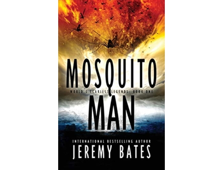 Livro Mosquito Man Worlds Scariest Legends de Jeremy Bates (Inglês - Capa Dura)