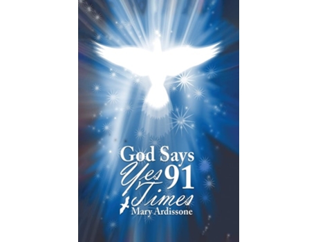 Livro God Says Yes 91 Times De Mary Ardissone (inglês)