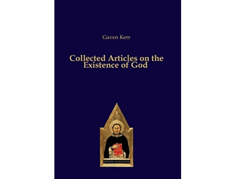Livro Collected Articles on the Existence of God de Gaven Kerr (Inglês)