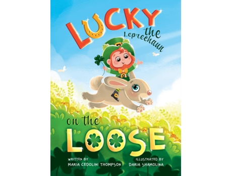 Livro Lucky the Leprechaun on the Loose de Maria Cedolini Thompson (Inglês)