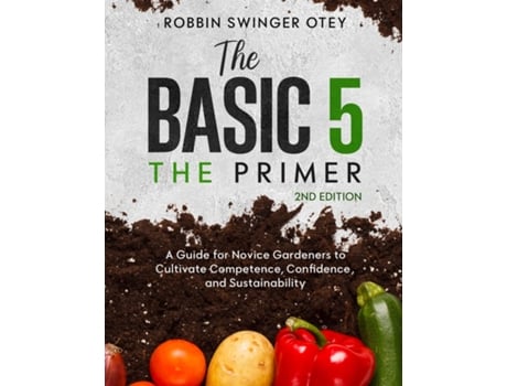 Livro The Basic 5 The Primer 2nd Edition de Robbin Swinger Otey (Inglês)