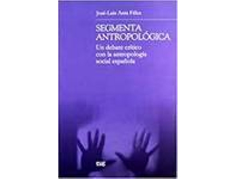 Livro Segmenta Antropologica Un Debate Critico Con La Antropologia de Varios Autores