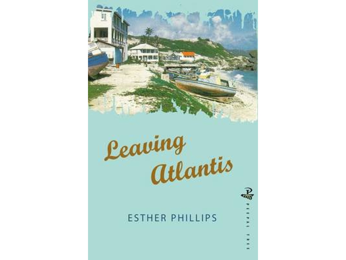 Livro leaving atlantis de esther r. phillips (inglês)