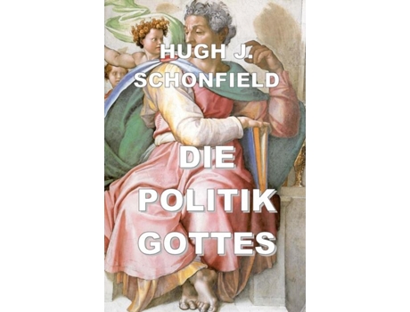 Livro Die Politik Gottes De Schonfield, Hugh Et Al. (inglês)