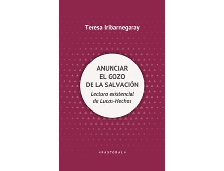 Livro Anunciar El Gozo De La Salvación de Teresa Iribarnegaray (Espanhol)