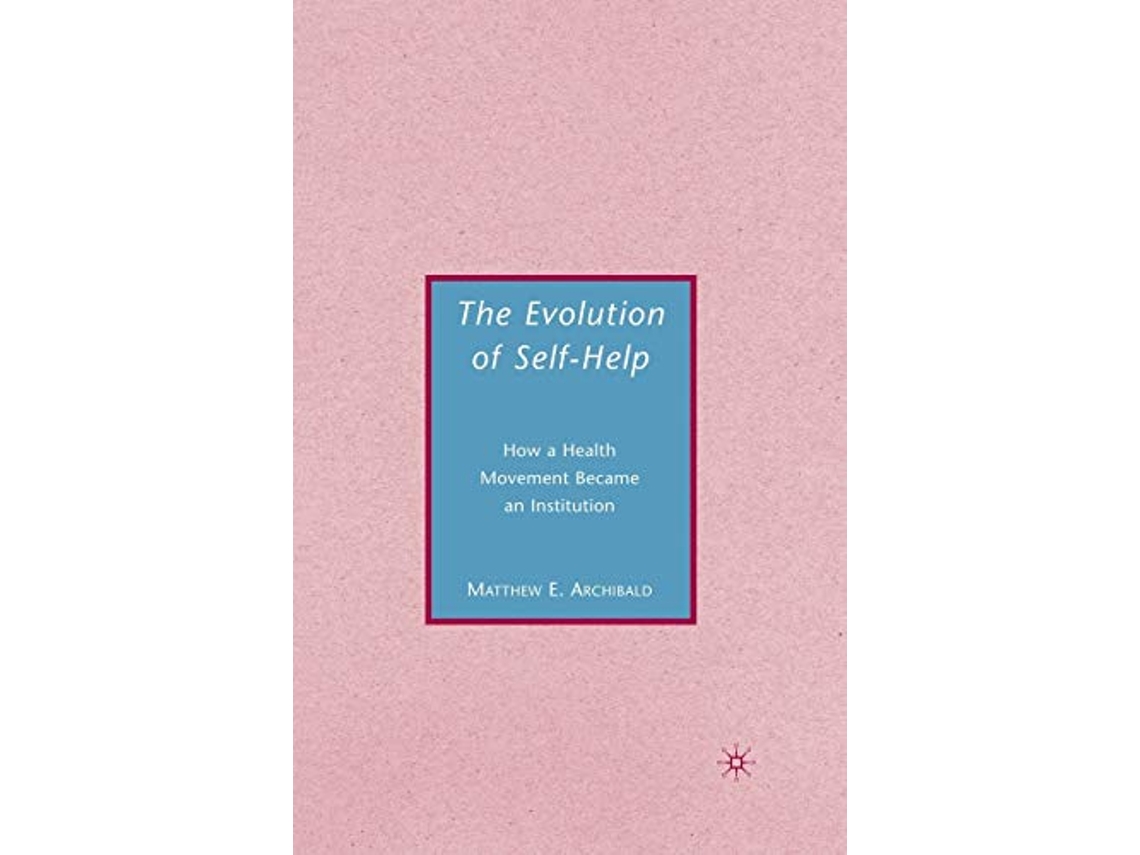 Livro Evolution of SelfHelp de M Archibald (Inglês)