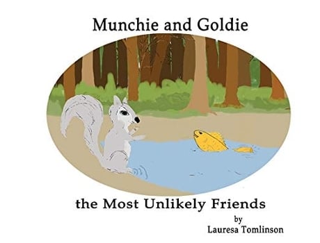 Livro Munchie And Goldie - Most Unlikely Friends De Lauresa A Tomlinson (inglês)