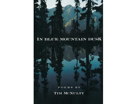Livro In Blue Mountain Dusk de Tim McNulty (Inglês)