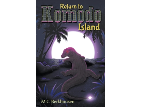 Livro Return To Komodo Island De Berkhousen, Mc Et Al. (inglês)