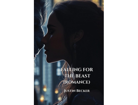 Livro Falling For the Beast de Justin Becker (Inglês)