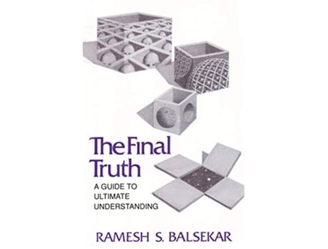 Livro The Final Truth A Guide to Ultimate Understanding de Ramesh S Balsekar (Inglês)