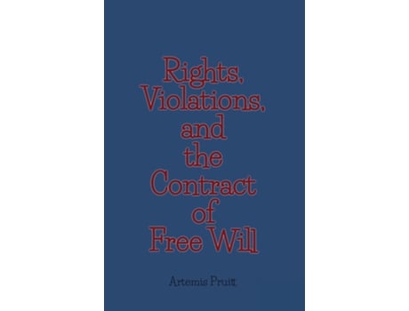 Livro Rights, Violations, and the Contract of Free Will de Artemis Pruitt (Inglês)