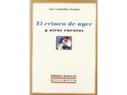 Livro El Crimen De Ayer Y Otros Cuentos de José Fernández Bremón (Espanhol)