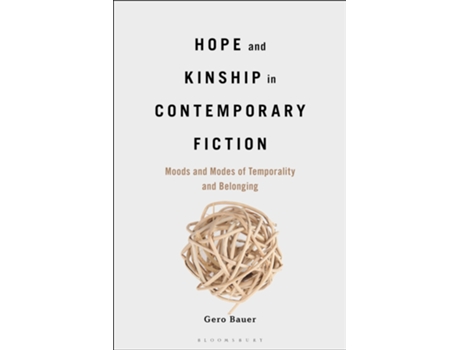 Livro Hope and Kinship in Contemporary Fiction de Gero Bauer (Inglês - Capa Dura)