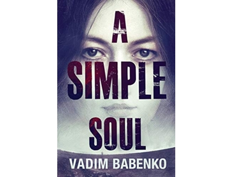 Livro A Simple Soul De Vadim Babenko (inglês)