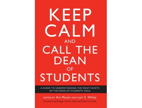 Livro keep calm and call the dean of students de edited by art munin , edited by lori s white (inglês)