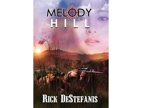 Livro Melody Hill The Prequel to The Gomorrah Principle Vietnam War de Rick Destefanis (Inglês)