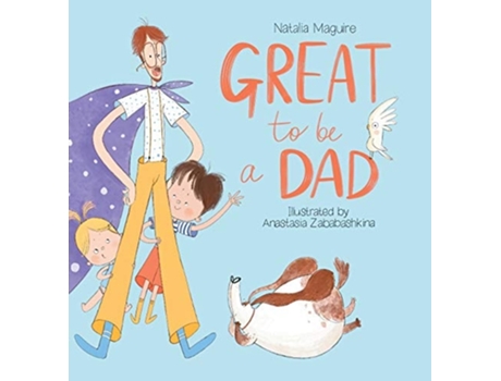 Livro Great To Be A Dad De Natalia Maguire (inglês - Capa Dura)