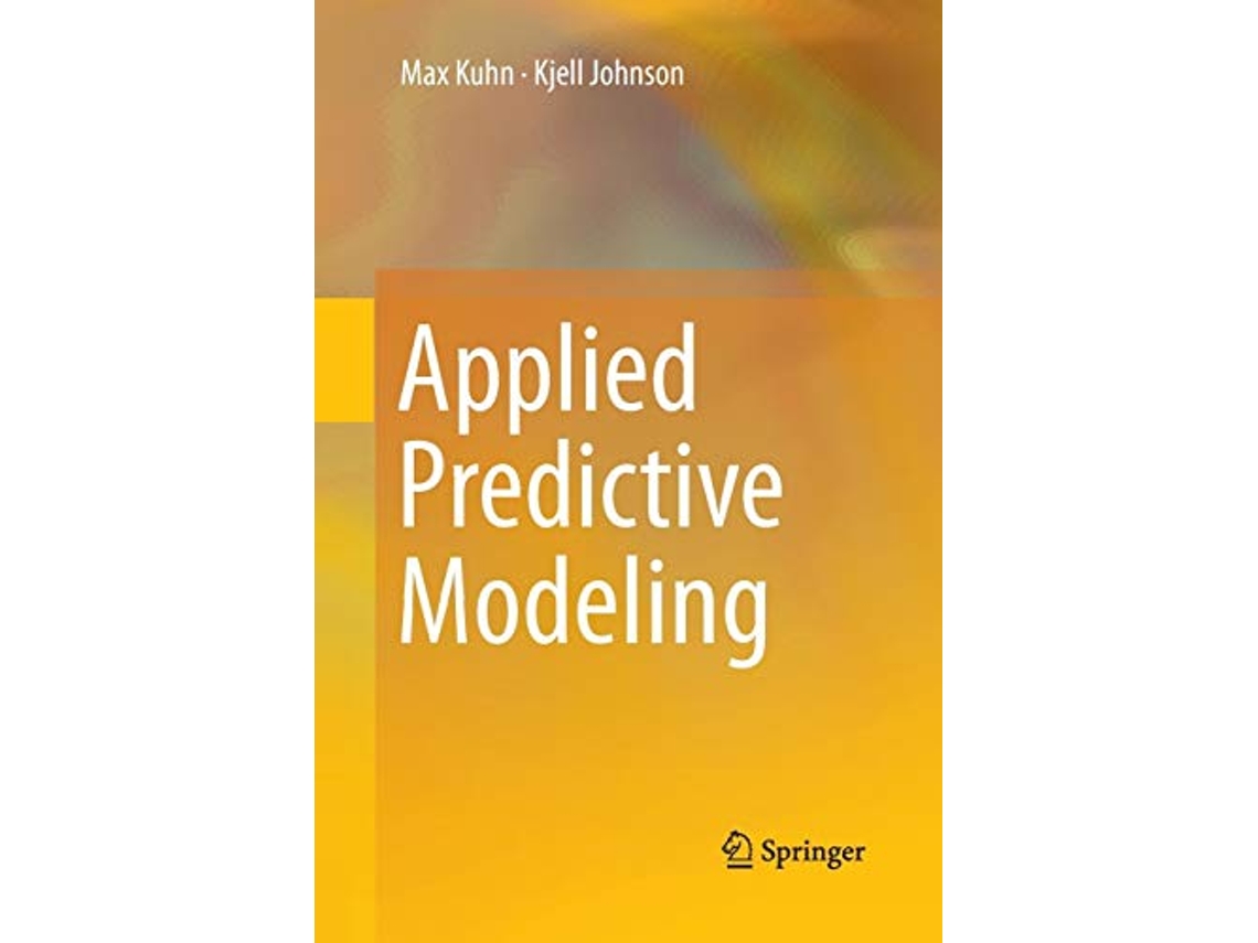 Livro Applied Predictive Modeling de Max Kuhn Kjell Johnson (Inglês)