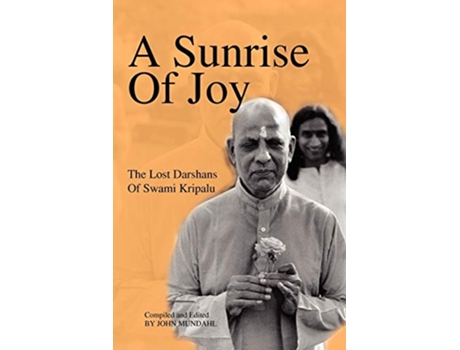 Livro A Sunrise Of Joy The Lost Darshans Of Swami Kripalu de Swami Kripalu (Inglês)