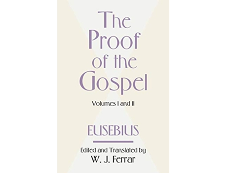 Livro Proof of the Gospel Two Volumes in One de Eusebius Pamphill (Inglês)