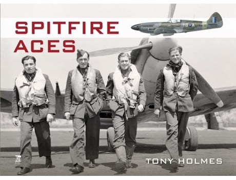 Livro Spitfire Aces de Tony Holmes (Inglês - Capa Dura)