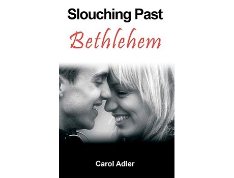 Livro Slouching Past Bethlehem de Carol Adler (Inglês)
