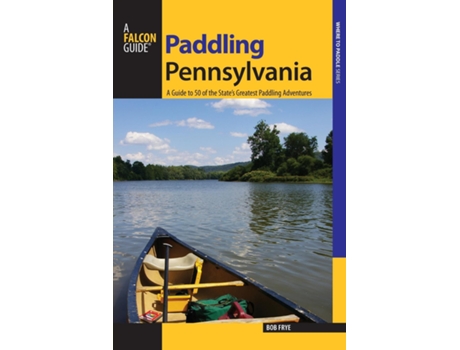 Livro Paddling Pennsylvania de Bob Frye (Inglês)