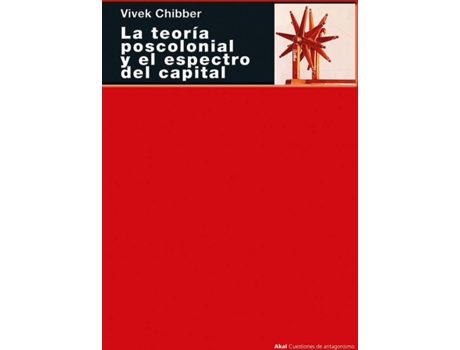 Livro La Teoría Poscolonial Y El Espectro Del Capital de Vivek Chibber (Espanhol)