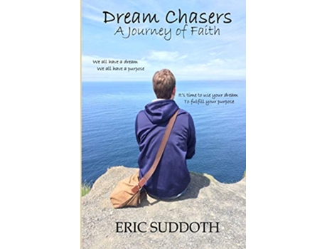 Livro Dream Chasers A Journey of Faith de Eric Suddoth (Inglês)
