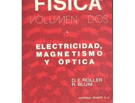 Livro Fisica. Electricidad, Magnetismo Y Optica (Vol 1) de D. E. Roller (Espanhol)