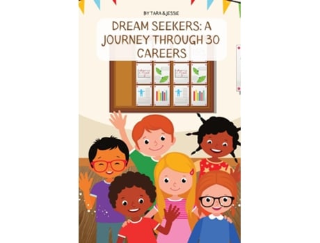Livro Dream Seekers A Journey through 30 Careers de Jessie Johnson (Inglês)