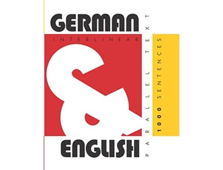 Livro 1000 German Sentences Dual Language GermanEnglish Interlinear Parallel Text de Aron Levin (Inglês)