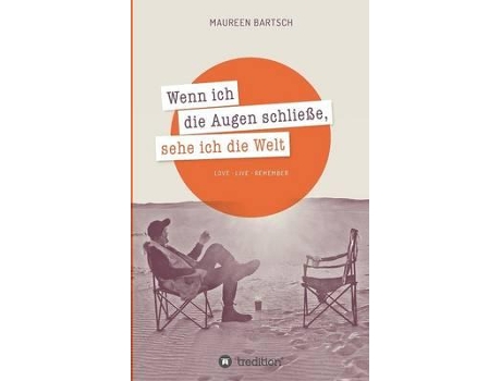 Livro Wenn Ich Die Augen Schließe, Sehe Ich Die Welt De Maureen Bartsch (alemão)